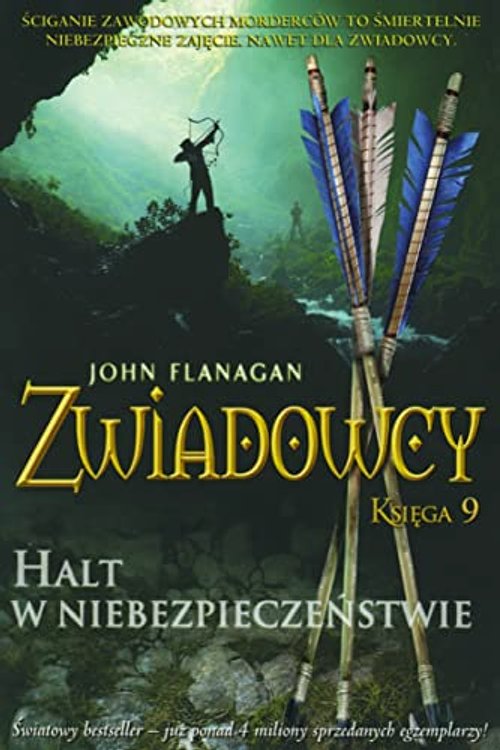 Cover Art for 9788382660432, Zwiadowcy Księga 9 Halt w niebezpieczeństwie by John Flanagan