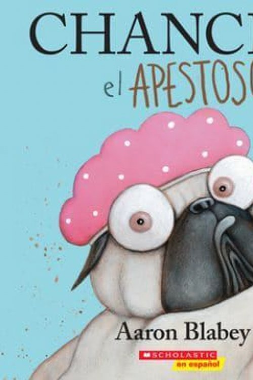 Cover Art for 9781546137177, Chancho El Apestoso (Pig the Stinker) by Aaron Blabey