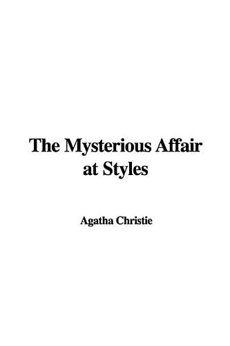 Cover Art for 9781437814811, The Mysterious Affair at Styles by Agatha Christie