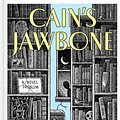 Cover Art for 9781783527410, Cain's Jawbone by Ernest Powys Mathers