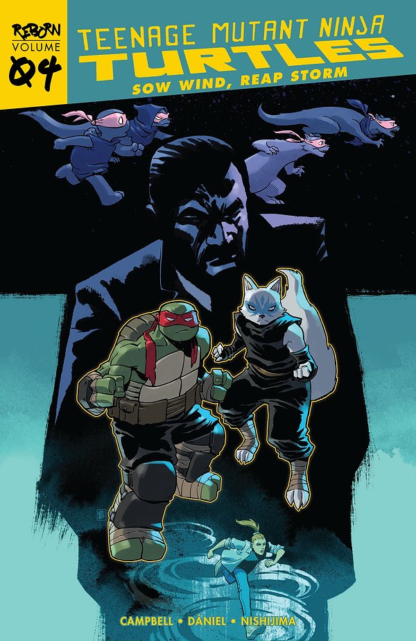 Teenage Mutant Ninja Turtles: Reborn Vol. 4: Sow Wind, Reap Storm