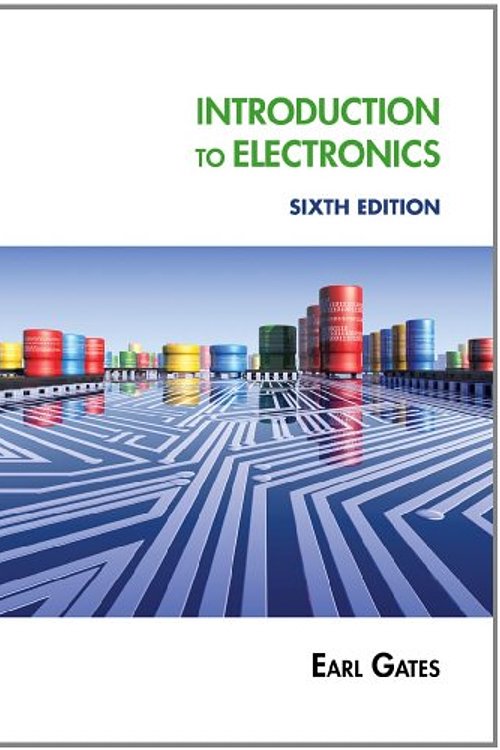 Cover Art for 9781111128531, Introduction to Electronics by Earl Gates