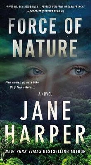 Cover Art for 9781250214621, Force of Nature by Jane Harper