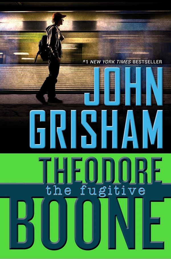 Cover Art for 9780525426387, Theodore Boone: the Fugitive by John Grisham