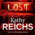 Cover Art for 9781448136544, Bones of the Lost by Kathy Reichs