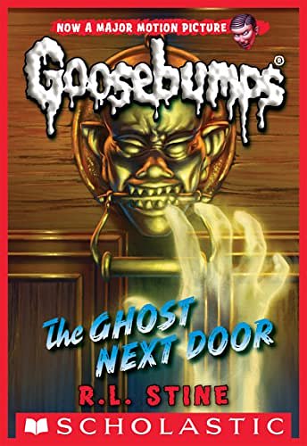 Cover Art for B00OBOA9KM, Classic Goosebumps #29: The Ghost Next Door by R. L. Stine