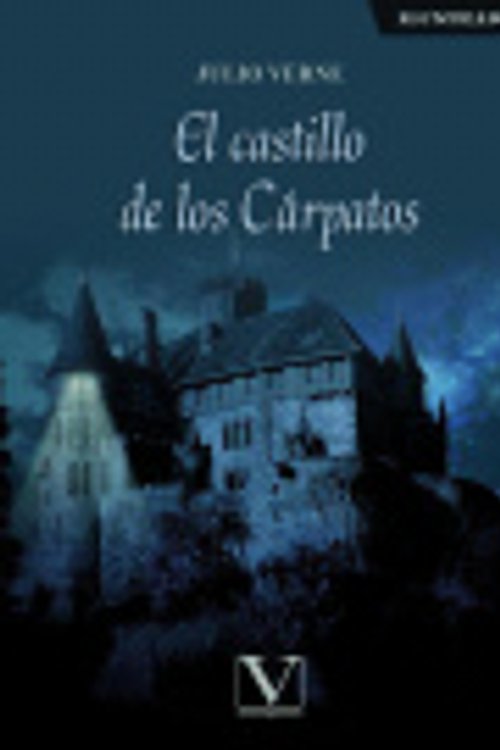 Cover Art for 9788413376066, El castillo de los Cárpatos (Narrativa) by Julio Verne
