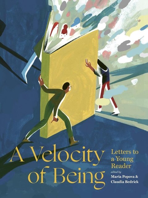 Cover Art for 9781592702282, A Velocity of BeingLetters to A Young Reader by Maria Popova
