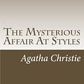 Cover Art for 9781499269086, The Mysterious Affair at Styles by Agatha Christie