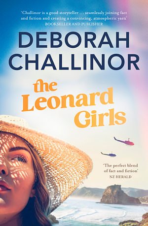 Cover Art for 9781775541813, The Leonard Girls by Deborah Challinor