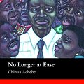 Cover Art for 9781405072991, No Longer at Ease: Intermediate by Chinua Achebe