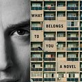 Cover Art for 9780374288228, What Belongs to You by Garth Greenwell