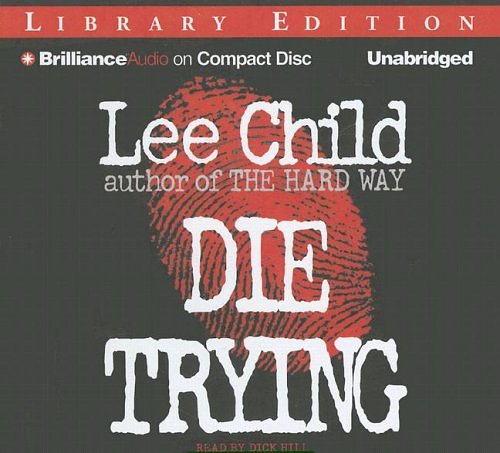 Cover Art for 9781423333982, Die Trying (Jack Reacher, No. 2) by Lee Child