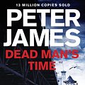 Cover Art for 9781447203179, Dead Man's Time by Peter James