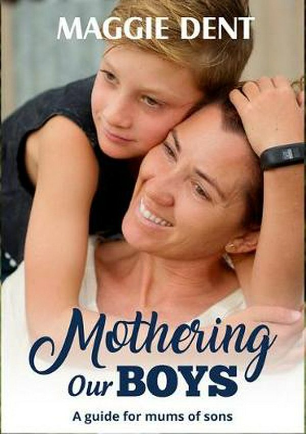 Cover Art for 9780994563279, Mothering Our Boys by Maggie Dent