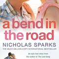 Cover Art for 9780751541168, A Bend In The Road by Nicholas Sparks