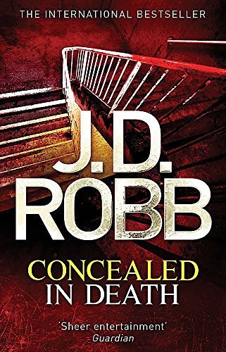 Cover Art for B011T7HJ74, Concealed in Death: 38 by J. D. Robb (31-Jul-2014) Paperback by Unknown