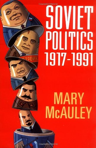 Cover Art for 9780198780670, Soviet Politics 1917-1991 by Mary McAuley