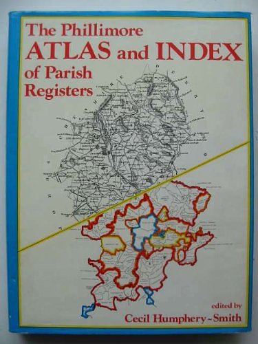 Cover Art for 9780850333985, The Phillimore Atlas and Index of Parish Registers by Cecil R.Humphery- Smith