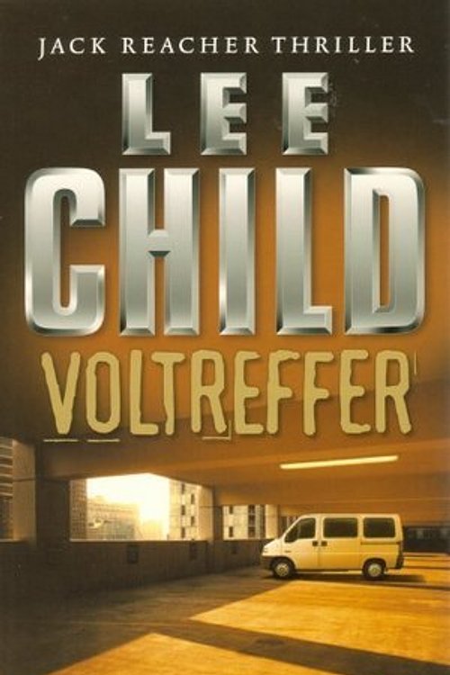 Cover Art for 9789021014098, Voltreffer by Lee Child (pseud. van Jim Grant.), Jan Pott