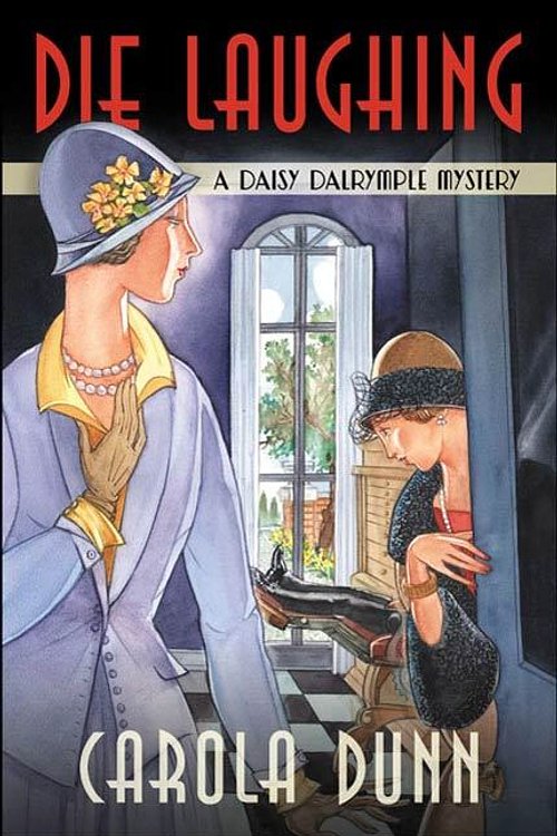 Cover Art for 9781429999953, Die Laughing by Carola Dunn