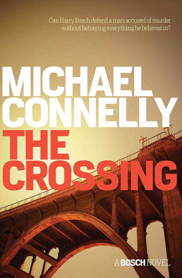 Cover Art for 9781760293741, The Crossing by Michael Connelly