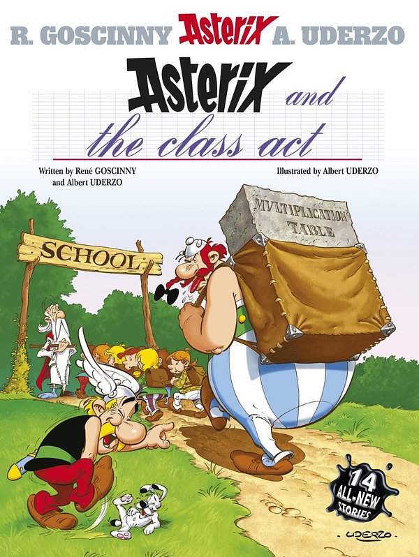 Cover Art for 9781444013399, Asterix: Asterix and the Class Act: Album 32 by Rene Goscinny