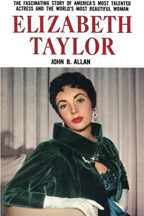 Cover Art for 9781610530323, Elizabeth Taylor by John B. Allan