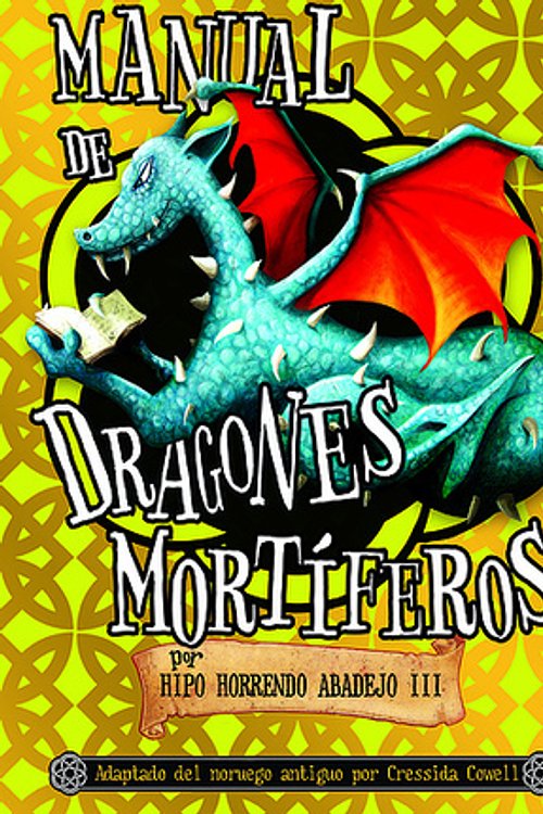 Cover Art for 9788467540260, Manual de dragones mortiferos / A Hero's Guide to Deadly Dragons by Cressida Cowell