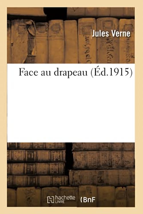 Cover Art for 9782016188743, Face Au Drapeau by Verne J