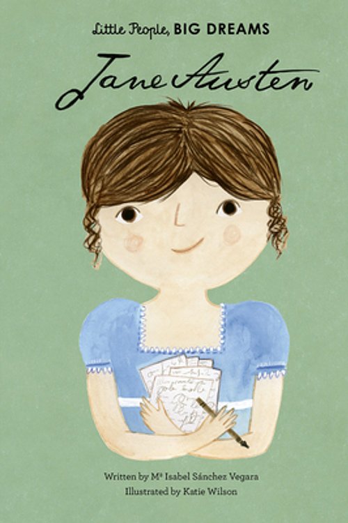 Cover Art for 9781786031204, Jane AustenLittle People, Big Dreams by Sanchez Vegara, Maria Isabel