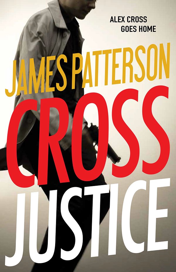 Cover Art for 9780316407144, Cross Justice by James Patterson