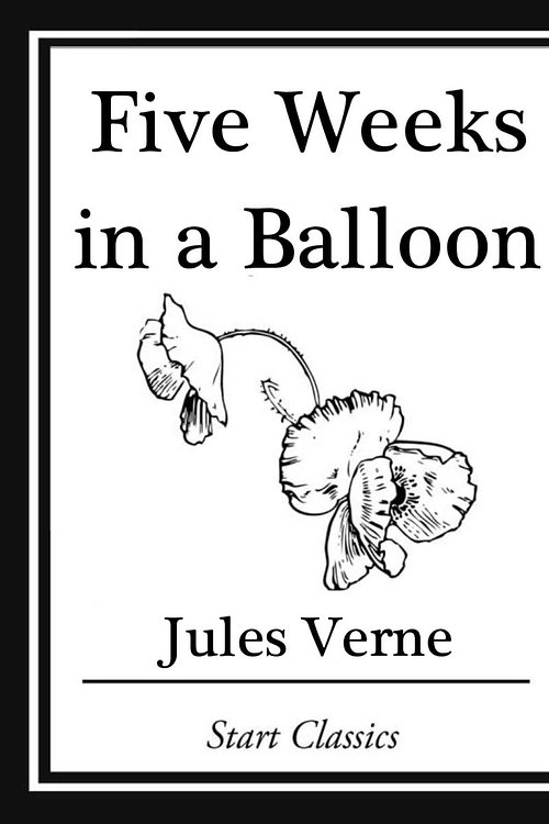 Cover Art for 9781627936323, Five Weeks in a Balloon by Jules Verne