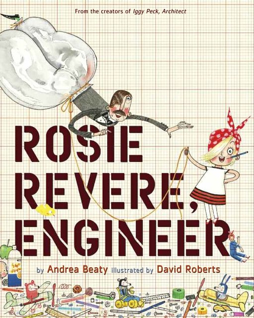 Cover Art for 9781419708459, Rosie Revere, Engineer by Andrea Beaty