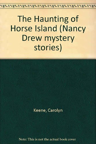 Cover Art for 9780671692841, The Haunting of Horse Island by Carolyn Keene