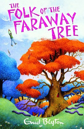 Cover Art for 9781405230575, The Folk of the Faraway Tree by Enid Blyton