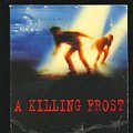 Cover Art for 9780330345231, A Killing Frost by John Marsden