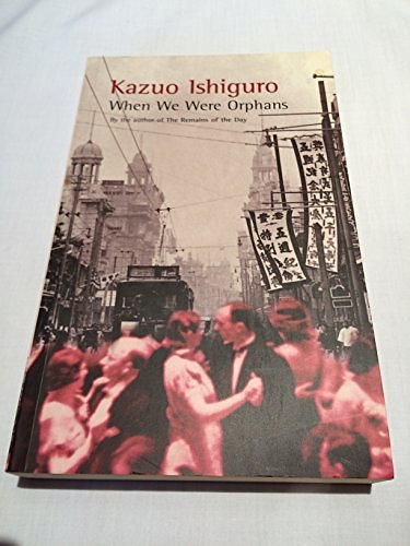 Cover Art for 9780571203840, When We Were Orphans by Kazuo Ishiguro