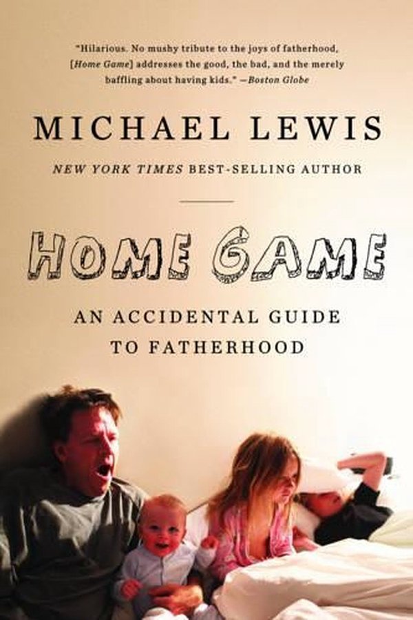 Cover Art for 9780393338096, Home Game by Michael Lewis