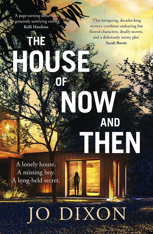 Cover Art for 9781867250319, The House of Now and Then by Jo Dixon