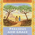 Cover Art for 9781101871355, Precious and GraceNo. 1 Ladies' Detective Agency (17) by McCall Smith, Professor of Medical Law Alexander