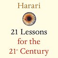 Cover Art for 9780525512196, 21 Lessons for the 21st Century by Yuval Noah Harari