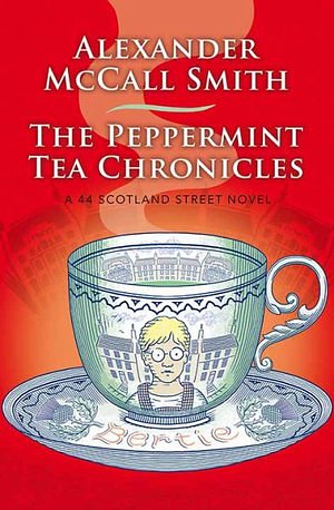 Cover Art for 9781643584829, The Peppermint Tea Chronicles by Alexander McCall Smith