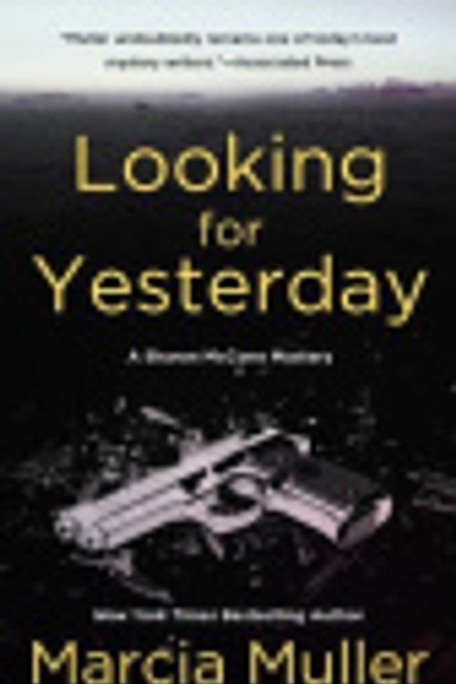 Cover Art for 9781455518036, Looking for Yesterday by Marcia Muller