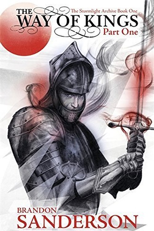 Cover Art for 8601300346243, The Way of Kings Part One: The Stormlight Archive Book One: 1 by Brandon Sanderson (2011-05-26) by Brandon Sanderson