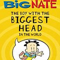 Cover Art for 9780007372447, Big Nate: The Boy with the Biggest Head in the World by Lincoln Peirce