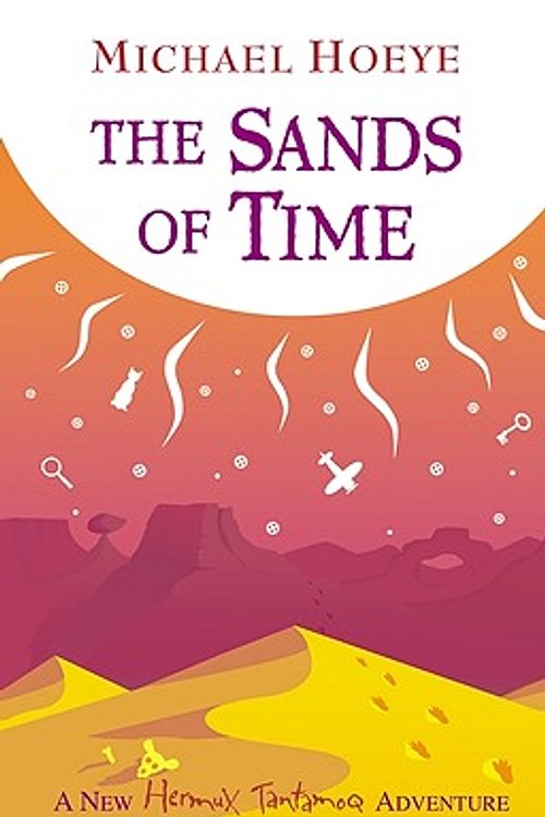 Cover Art for 9780613927420, The Sands of Time by Michael Hoeye