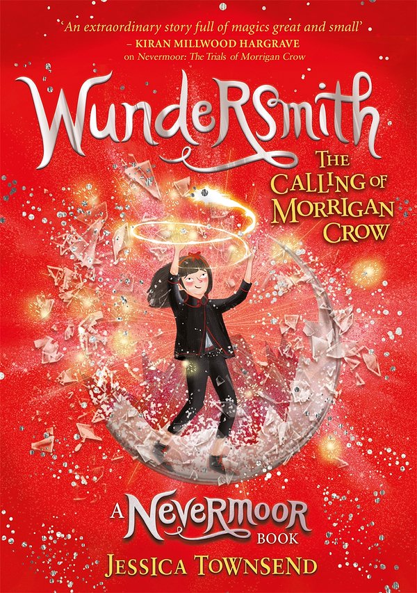 Cover Art for 9781510105638, Wundersmith: The Calling of Morrigan Crow by Jessica Townsend