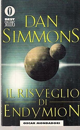 Cover Art for 9788804474982, Il risveglio di Endymion by Dan Simmons