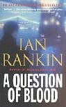 Cover Art for 9780316697699, A Question of Blood by Ian Rankin